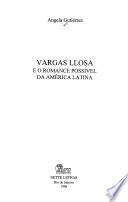 Vargas Llosa e o romance possível da América Latina