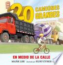 Veinte Camiones Grandes en Medio de la Calle