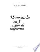 Venezuela en 5 siglos de imprenta