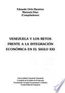Venezuela y los retos frente a la integración económica en el siglo XXI