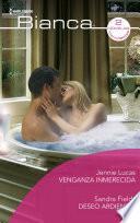 Venganza inmerecida - Deseo ardiente