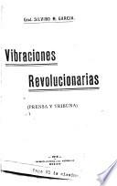 Vibraciones revolucionarias (Prensa y tribuna)