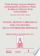 Viejas fuentes, nuevos enfoques: prosopografía académica y bases de datos en Historia de las Universidades