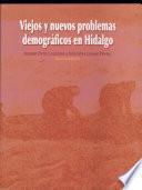 Viejos y nuevos problemas demográficos en Hidalgo