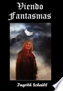 Viendo Fantasmas
