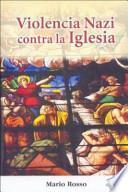 Violencia nazi contra la iglesia
