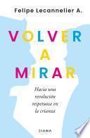 Volver a mirar