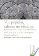 Voz popular, saberes no oficiales: