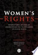 Women's Rights: International studies on gender roles and its influence on human rights