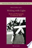 Writing with Light