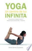 Yoga un camino de luz infinita