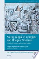 Young People in Complex and Unequal Societies